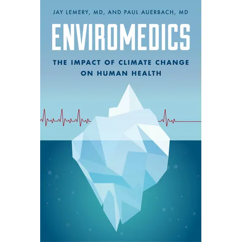 Enviromedics: The Impact of Climate Change on Human Health