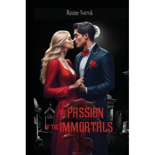 The Passion of the Immortals
