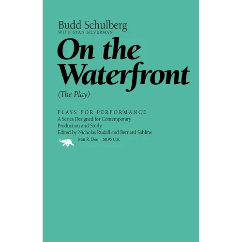 On the Waterfront: The Play