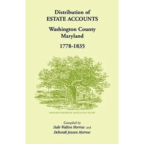 Distribution of Estates Accounts, Washington County, Maryland, 1778-1835