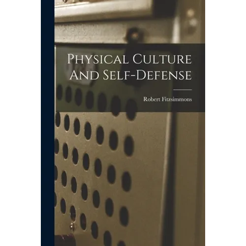 Physical Culture And Self-defense