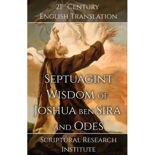 Septuagint - Wisdom of Joshua ben Sira and Odes