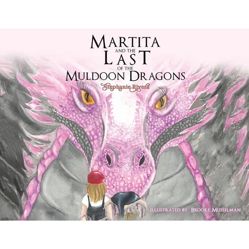 Martita and the Last of the Muldoon Dragons