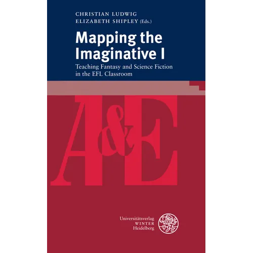 Mapping the Imaginative I: Teaching Fantasy and Science Fiction in the EFL Classroom