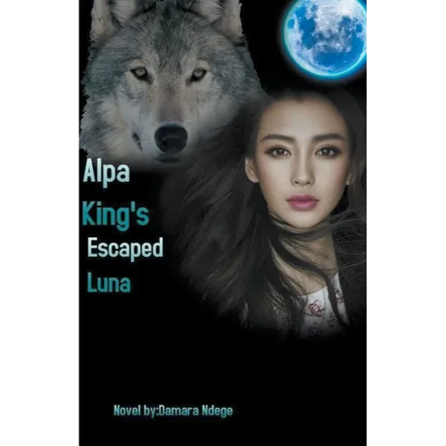 Alpha King's Escaped Luna
