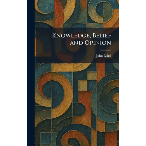 Knowledge, Belief and Opinion