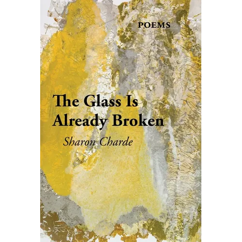 The Glass Is Already Broken