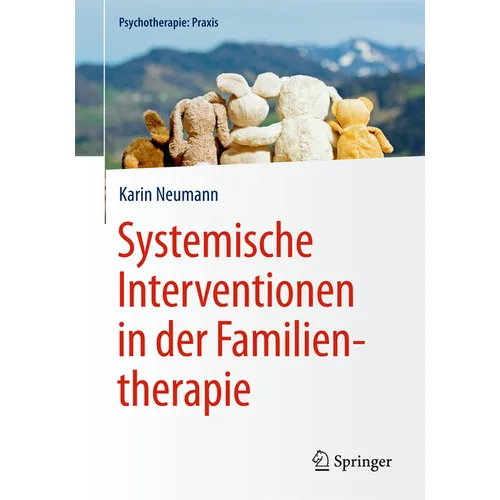 Systemische Interventionen in Der Familientherapie