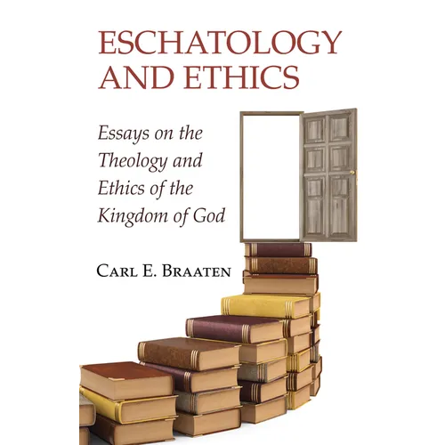 Eschatology and Ethics