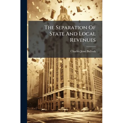 The Separation Of State And Local Revenues