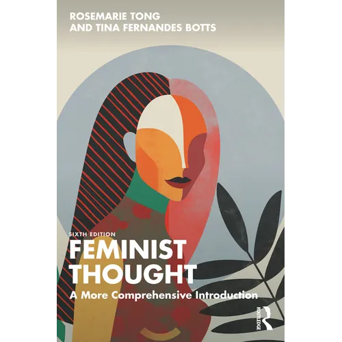 Feminist Thought: A More Comprehensive Introduction