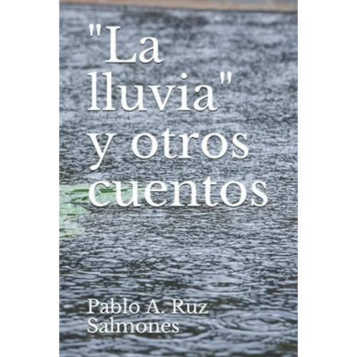 "La lluvia" y otros cuentos