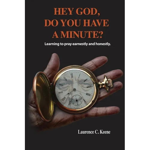 Hey God. Do You Have A Minute?