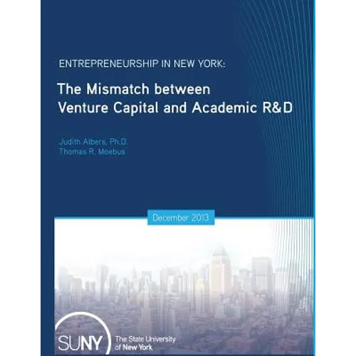 Entrepreneurship in New York: The Mismatch between Venture Capital and Academic R&D