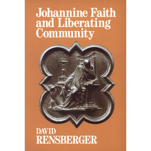 Johannine Faith and Liberating Community