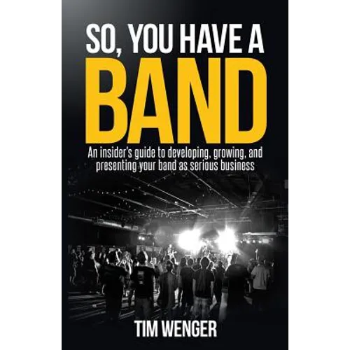 So You Have A Band