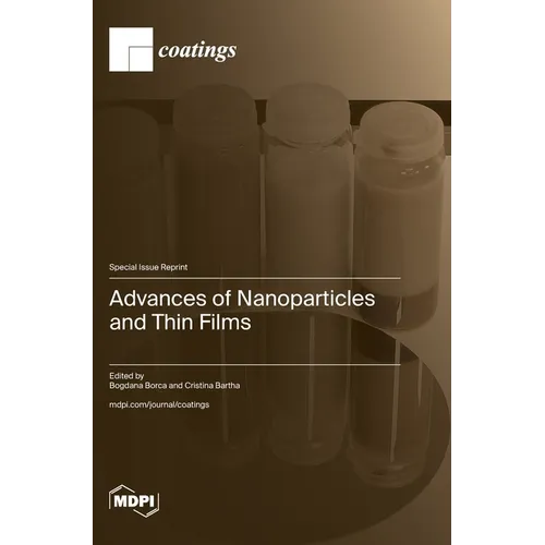 Advances of Nanoparticles and Thin Films