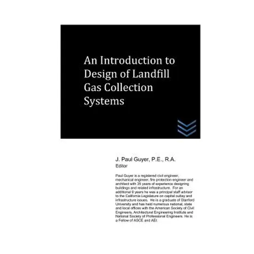An Introduction to Design of Landfill Gas Collection Systems