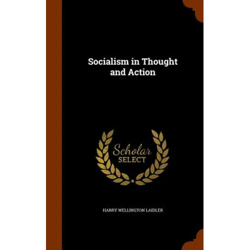 Socialism in Thought and Action