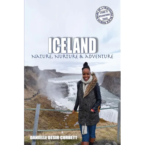 Iceland: Nature, Nurture & Adventure