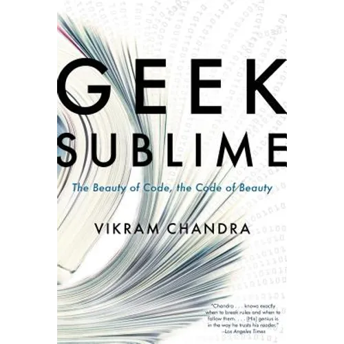 Geek Sublime: The Beauty of Code, the Code of Beauty