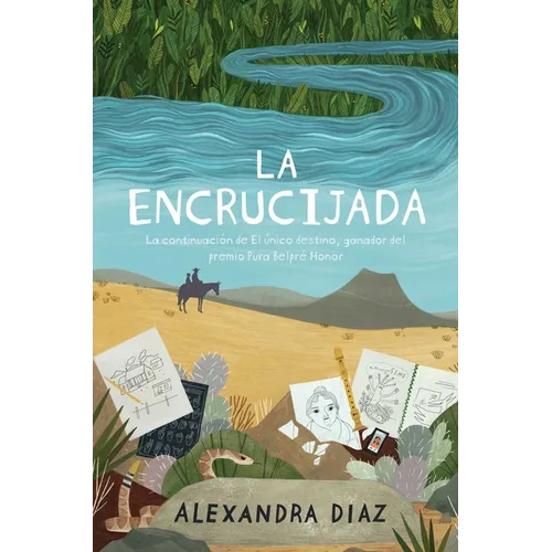 La Encrucijada = The Crossroads