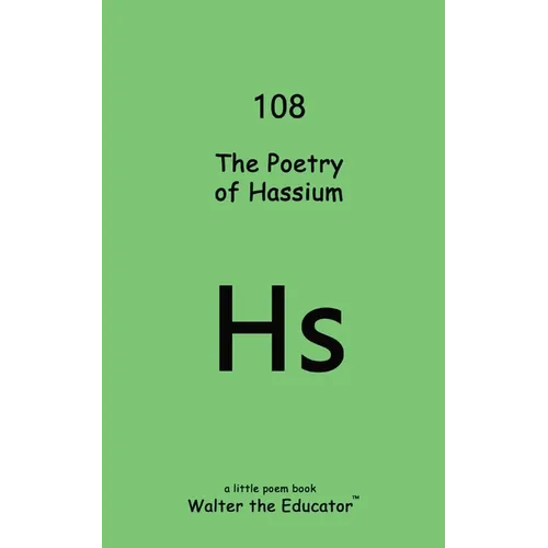 The Poetry of Hassium