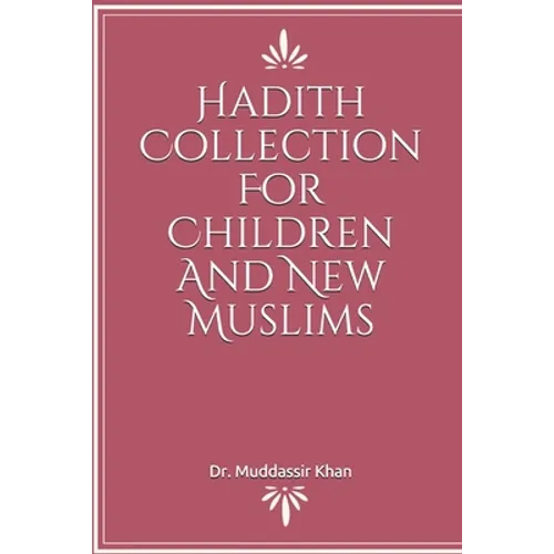Hadith Collection For Children And New Muslims