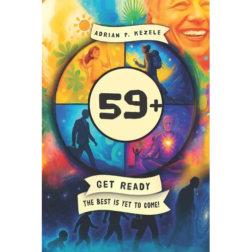 59+: Get ready - the best is yet to come!