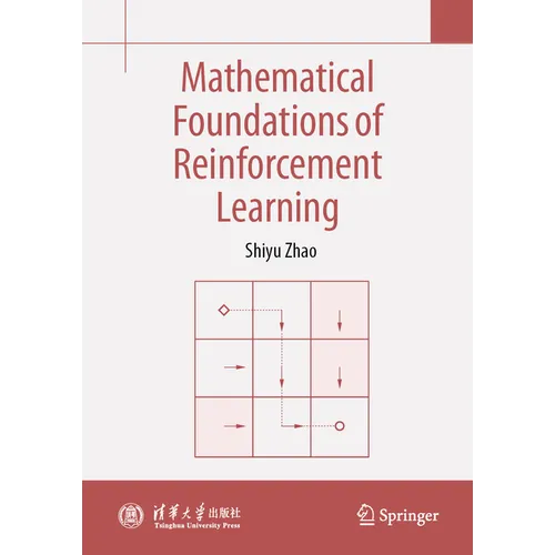 Mathematical Foundations of Reinforcement Learning