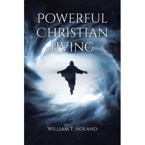 Powerful Christian Living