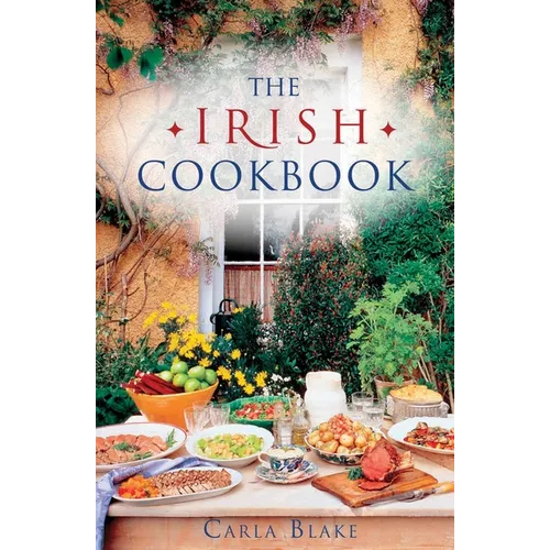 The Irish Cookbook: Traditional and Modern Irish Recipes