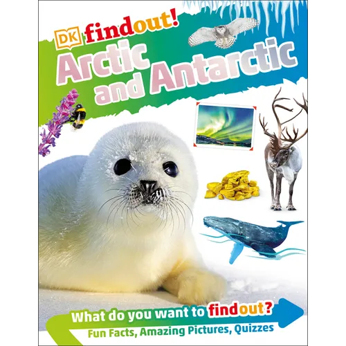 Dkfindout! Arctic and Antarctic