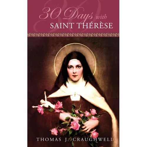 30 Days with Saint Therese
