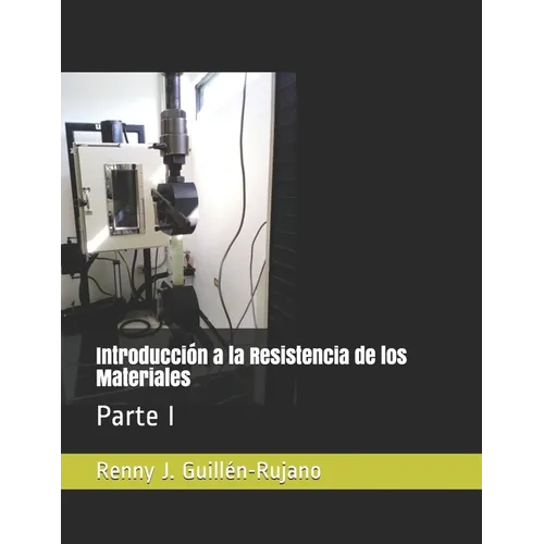 Introducción a la Resistencia de los Materiales: Parte I