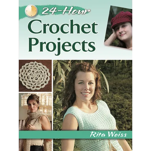 24-Hour Crochet Projects