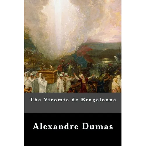The Vicomte de Bragelonne