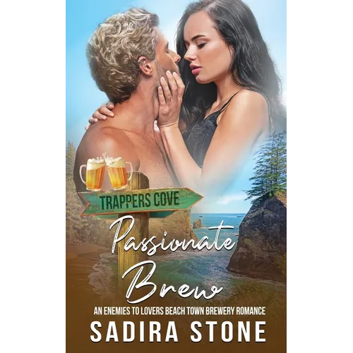 Passionate Brew: An Enemies-to-Lovers Beach Town Brewery Romance