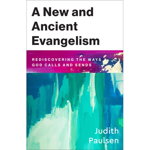 New and Ancient Evangelism