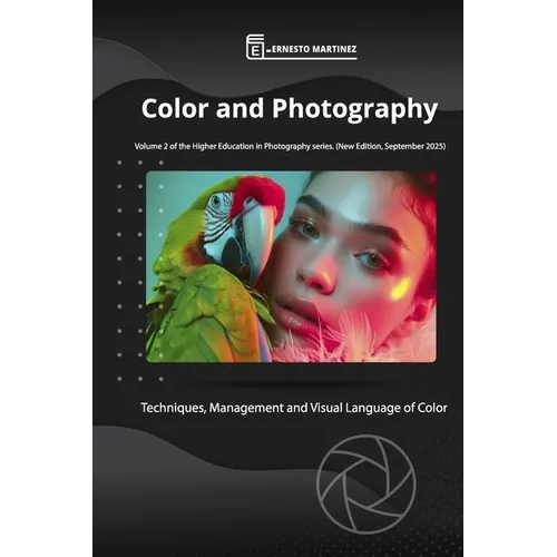 Color and Photography.: Techniques, Management and Visual Language of Color