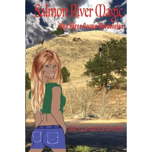Salmon River Magic: Nez Perce Coven Chronicles