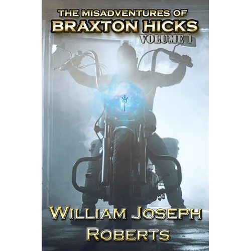 The Misadventures of Braxton Hicks