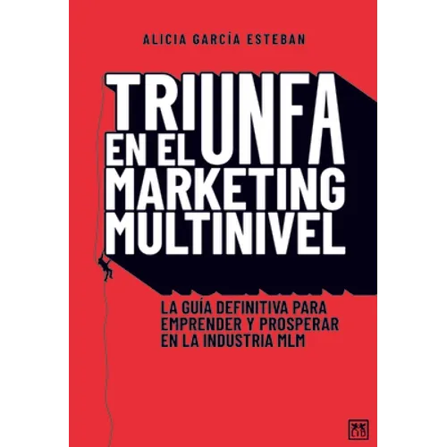 Triunfa En El Márketing Multinivel