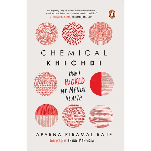 Chemical Khichdi: How I Hack My Mental Health