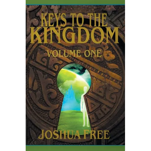 Keys to the Kingdom (Volume One): Advanced Training (Level 7)