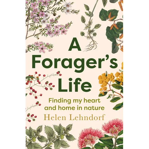 A Forager's Life: A Tender and Spellbinding Debut Memoir