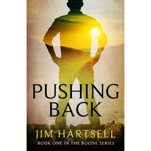 Pushing Back: Book One in the Boone Series