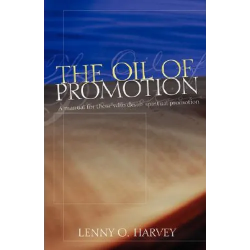 The Oil of Promotion