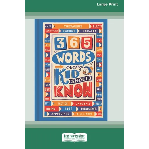 365 Words Every Kid Should Know[16pt Large Print Edition]