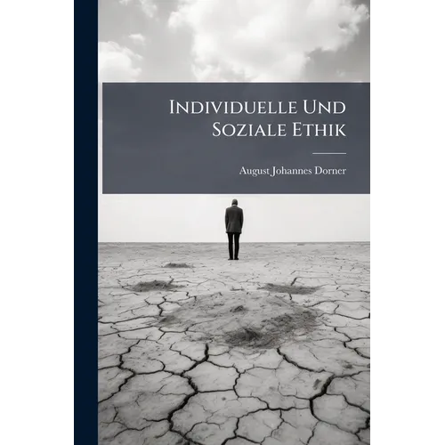 Individuelle Und Soziale Ethik